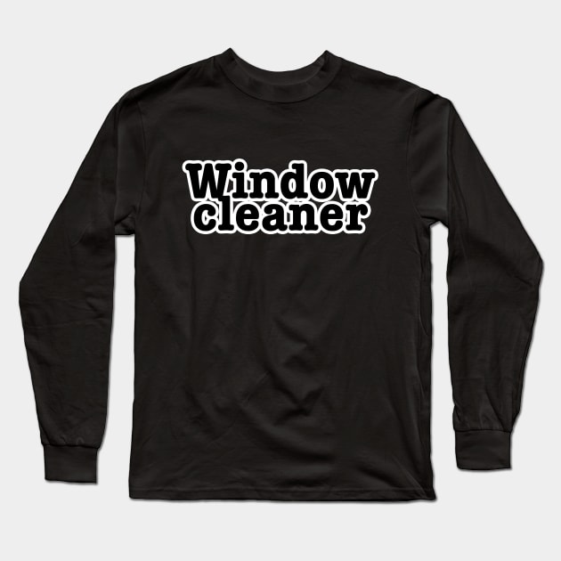 Window cleaner Long Sleeve T-Shirt by lenn